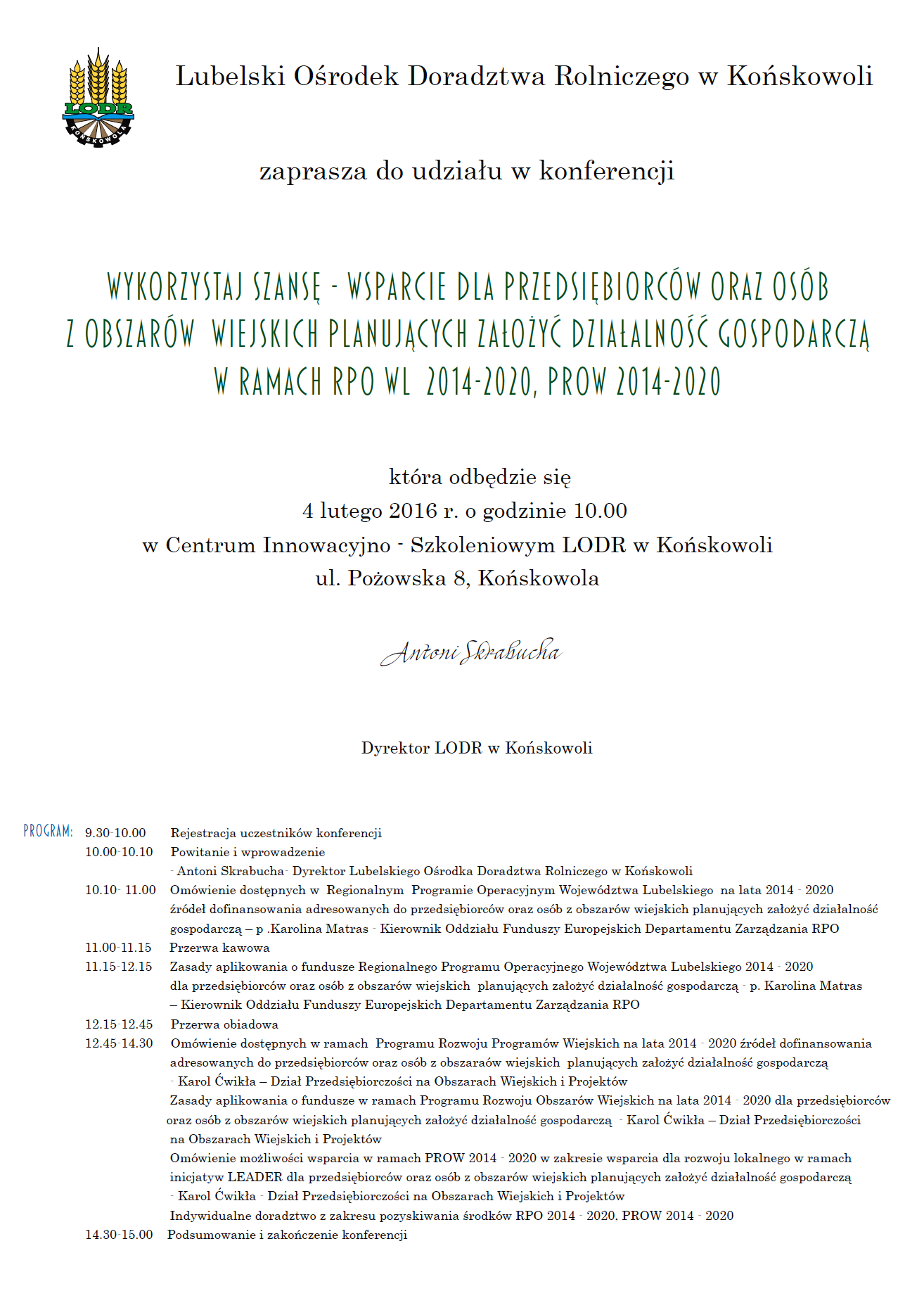 Konferencja - Wykorzystaj szans-wsparcie dla przedsibiorcw oraz osb z obszarw wiejskich planujcych zaoy dziaalno gospodarcz w ramach RPO WL 2014-2020, PROW 2014-2020